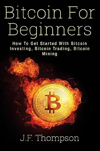Bitcoin For Beginners How To Get Started With Bitcoin Investing - 